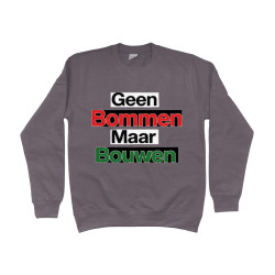 Sweater - Geen Bommen Maar Bouwen | Full Color bedrukte Kleding