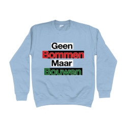 Sweater - Geen Bommen Maar Bouwen | Full Color bedrukte Kleding
