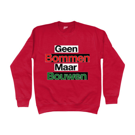 Sweater - Geen Bommen Maar Bouwen | Full Color bedrukte Kleding
