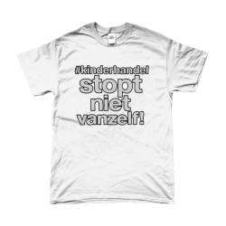 T-Shirt - Kinderhandel Stopt Niet Vanzelf! | Full Color bedrukte Kleding