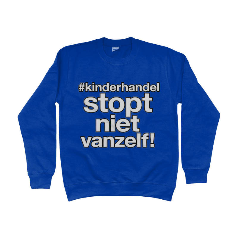 Sweat Shirt - Kinderhandel Stopt Niet Vanzelf | Full Color printed Clothing