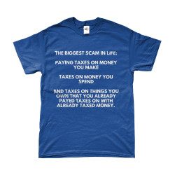T-Shirt -  The Biggest Scam in Life | Full Color printed Clothing