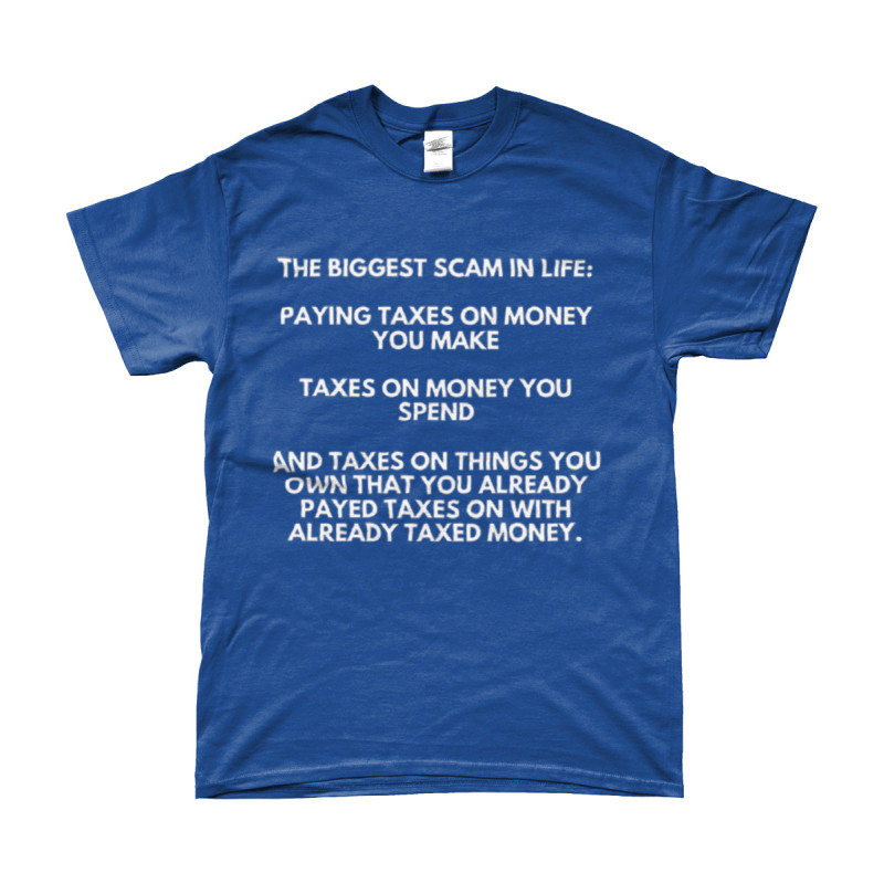 T-Shirt -  The Biggest Scam in Life | Full Color printed Clothing