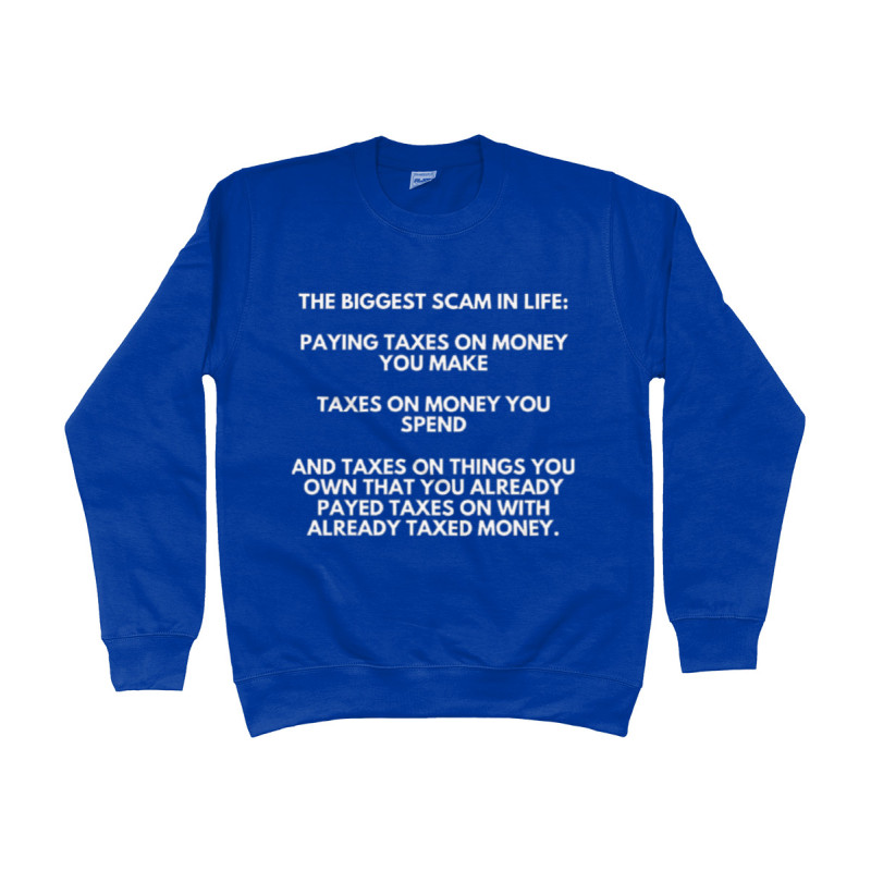 Sweater -The Biggest Scam in Life | Full Color bedrukte Kleding