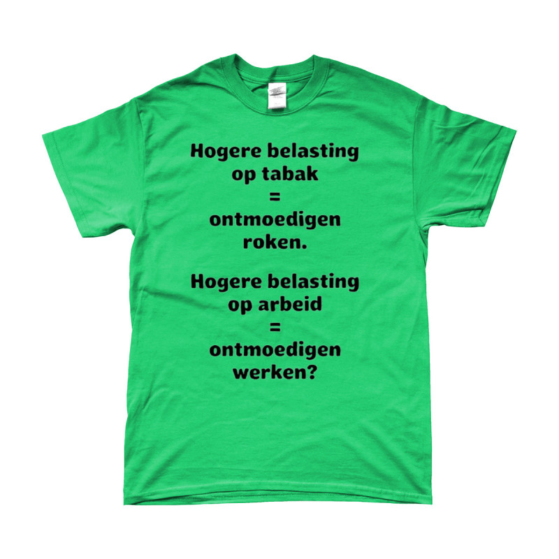 Hogere Belasting op Tabak | Bedrukte Kleding | Full Color