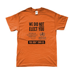 T-Shirt - We Did Not Elect You WEF WHO | Full Color bedrukte Kleding