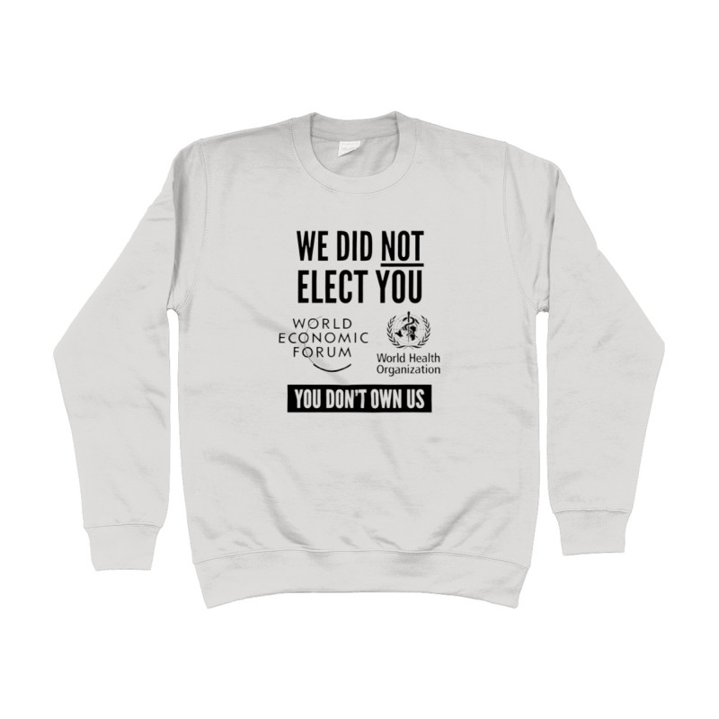 Sweater - We Did Not Elect You WEF WHO | Full Color bedrukte Kleding