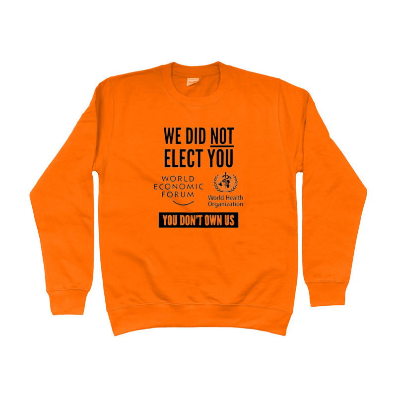 Sweater - We Did Not Elect You WEF WHO | Full Color bedrukte Kleding