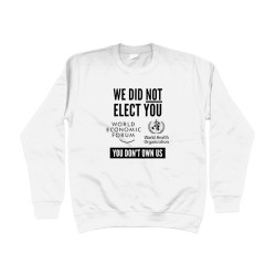 Sweater - We Did Not Elect You WEF WHO | Full Color bedrukte Kleding