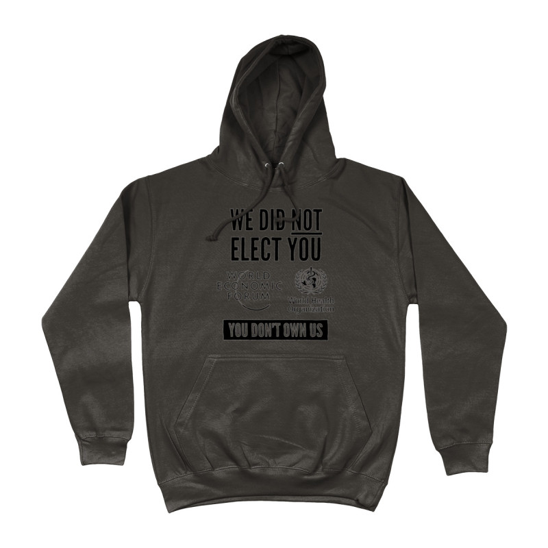 Hoodie - We Did Not Elect You WEF WHO | Full Color printed Clothing