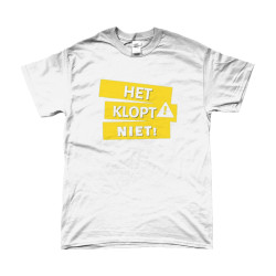 T-Shirt - Het Klopt Niet | Full Color bedrukte Kleding