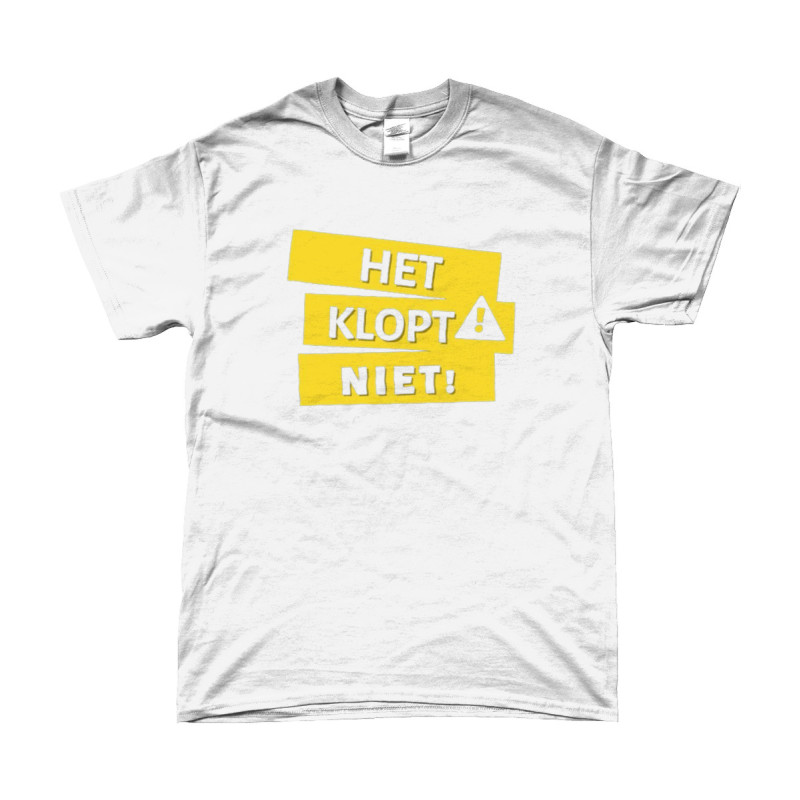 T-Shirt - Het Klopt Niet | Full Color bedrukte Kleding
