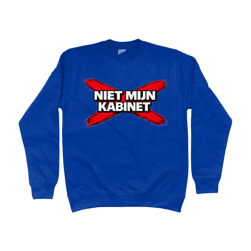 Sweat Shirt - Niet Mijn Kabinet (Not My Cabinet) | Full Color printed Clothing