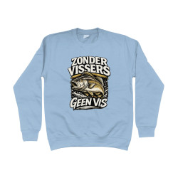 Sweater - Zonder Vissers Geen Vis | Full Color bedrukte Kleding