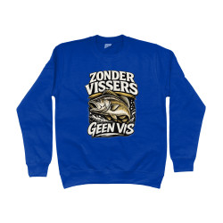 Sweat Shirt - Zonder Vissers Geen Vis | Full Color printed Clothing