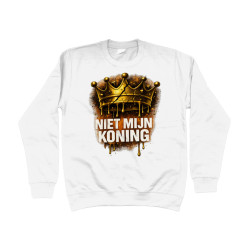 Niet Mijn Koning - Koningsdag | Full Color Printed Sweat Shirt