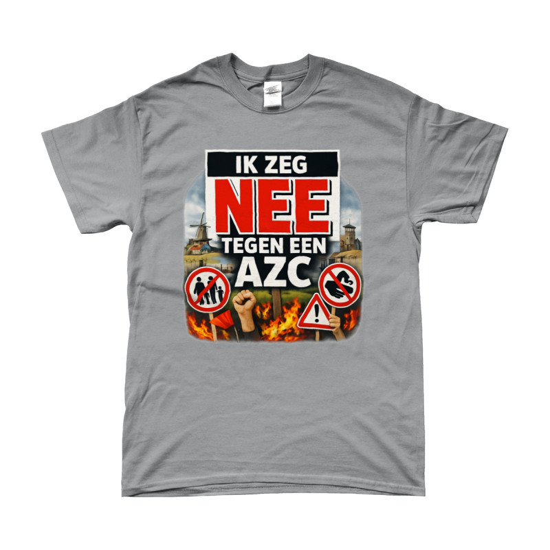 T-Shirt - Ik Zeg Nee Tegen Een AZC | Full Color bedrukte Kleding