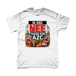 T-Shirt - Ik Zeg Nee Tegen Een AZC | Full Color bedrukte Kleding