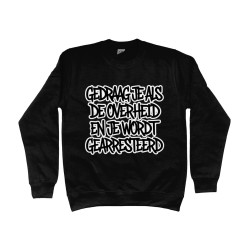 Sweater - Gedraag je als de Overheid en je wordt gearresteerd | Full Color bedrukte Kleding